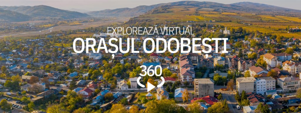 Premieră în Vrancea: Orașul Odobești vizitat printr-un tur virtual interactiv