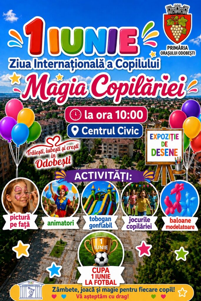 Copilăria prinde viață la Odobești de 1 Iunie!